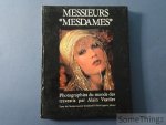 Verdier, Alain (photogr.) et Gondanoff, Charles-Laurent (texte). - Messieurs 'Mesdames'.  Photographies du monde des travestis. [Avec envoi du photogr.]