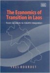Bourdet, Yves - The Economics of Transition in Laos: From Socialism to Asean Integration.