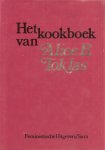 Toklas, Alice B. - Het kookboek van Alice B. Toklas, recepten en herinneringen van de vriendin van Gertrude Stein