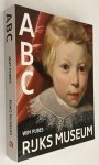 Pijbes, Wim - Irma Boom (bookdesign) - - Rijksmuseum ABC. [English edition]