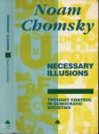 Chomsky, Noam - Necessary Illusions: Thought Control in Democratic Societies