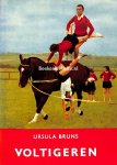 Bruns, Ursula - Voltigeren
