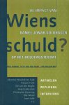 Rolf [e.a., sst.] Binner, Otto van de Haar, Jan-Willem Bos - Wiens schuld? De impact van Daniel Jonah Goldhagen op het holocaustdebat