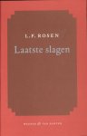 L.F. Rosen - Laatste Slagen