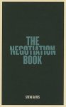 Steve Gates - The Negotiation Book