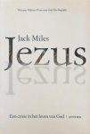 Jack Miles 32529 - Jezus Een crisis in het leven van God