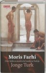 Moris Farhi 110736 - Jonge Turk - over liefde en moed in het moderne Turkije