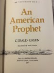 Gerald Green - The first edition Society; An American Prophet