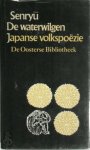 Unknown - Waterwilgen senryu Japanse volkspoëzie - Vierhonderdnegentig senryu-gedichten