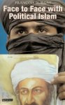 Burgat, Francois - Face to Face with Political Islam