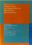 GRAB, W. - Jakobinismus und Demokratie in Geschichte und Literatur. 14 Abhandelungen. Mit einer Einführung von H.O. Horch.