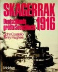 Costello, John, Terry Hughes - Skagerrak 1916 Deutschlands Groszte Seeschlacht