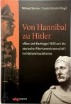 Michael Sommer ,  Tassilo Schmitt - Von Hannibal zu Hitler »Rom und Karthago« 1943 und die deutsche Altertumswissenschaft im Nationalsozialismus