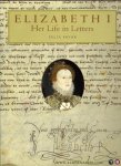 PRYOR, Felix - Elizabeth I. Her Life in Letters.