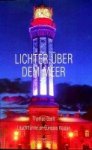 Ebelt, T - Lichter uber das Meer Leuchtturme an Europas Kusten