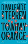 Tommy Orange - Dwalende sterren