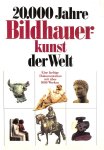Diversen - 20.000 Jahre Bildhauerkunst der Welt