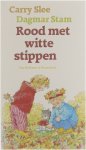 Carry Slee, Stam Dagmar - Rood Met Witte Stippen