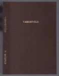 P Kuijper - (2 delen) Varsseveld: geschiedenis van de beleeningen met de hooge heerlijkheid van Varsseveld en Silvolde