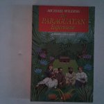 Wilding, Michael - The Paraguayan Experiment Wilding, Michael - The Paraguayan Experiment