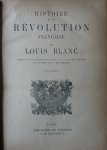 Blanc, Louis - Histoire de la Révolution Française  Tome I et II