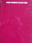 Beerens, Hanny Drs. / drs. Liesbeth Hemelrijk/ Karin Kiel - Wybe Tuinman Collection.  - Beeldende Kunst