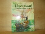 Roon, Arie van - Halen maar ! herinneringen van een visserman aan de grootvisserij op de Noordzee 1900-1930