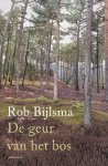 Rob Bijlsma - De Geur Van Het Bos