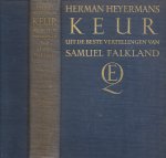 HEIJERMANS, HERMAN & HENRI DEKKING en FRANS MIJNSSEN) - Keur uit de beste vertellingen van Samuel Falkland (samengezocht en van een inleiding voorzien door ....
