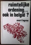 LAGROU Evert - Ruimtelijke ordening ... ook in België?