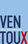 Bert Wagendorp, Gijs Scholten van Aschat - Ventoux