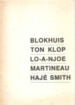 Vos, Huib de (inl.) - Blokhuis, Ton Klop, Lo-A-Njoe, Martineau, Hajé Smith Vos, Huib de (inl.) - Blokhuis, Ton Klop, Lo-A-Njoe, Martineau, Hajé Smith