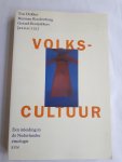 Dekker, Ton / Roodenburg, Herman / Rooijakkers, Gerard (redactie) - Volkscultuur / een inleiding in de Nederlandse etnologie