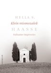 Hella S. Haasse - Klein reismozaïek