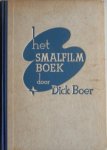 Boer Dick - Het smalfilmboek