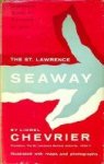 Chevrier, Lionel - The St. Lawrence Seaway