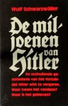 Wulf Schwarzwäller, C.W.A.J.A. Walraven - De miljoenen van Hitler