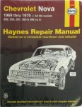 Haynes, J. H. - Chevrolet Nova 1969 thru 1979 All V8 models 262, 305, 307, 350 & 396 cu in. Haynes Repair Manual