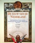 Mulder, A.J.J. e.a. - De eeuw van de Nederland Geschiedenis en vloot van de Stoomvaart Maatschappij Nederland 1870-1970