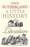 John Sutherland - A Little History Of Literature