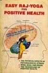Kumaris, Prajapita Brahma - Easy raj-yoga for positive health.