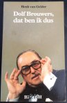 Gelder - Dolf brouwers dat ben ik dus / druk 1