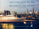 Oosterwijk, Bram.  Notenboom, Eppo .W. - Rotterdam en de zee. Vier eeuwen passagiersvaart. / Rotterdam and the sea. Four centuries of passenger travel.