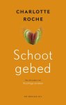 Charlotte Roche - Schootgebed