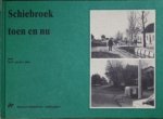 VELDE, M.P. van de - Schiebroek toen en nu