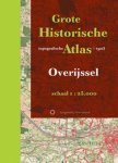 H. Wonink - Grote Historische topografische atlas / Overijssel / Historische provincie atlassen