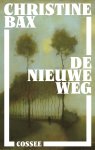 Christine Bax - De nieuwe weg