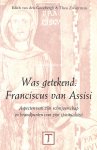 Goorbergh, Edith van - Was getekend: Franciscus van Assisi