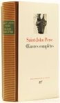 PERSE, SAINT JOHN - Oeuvres complètes.