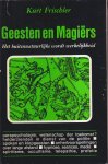 Kurt Frischler - Geesten en Magiërs